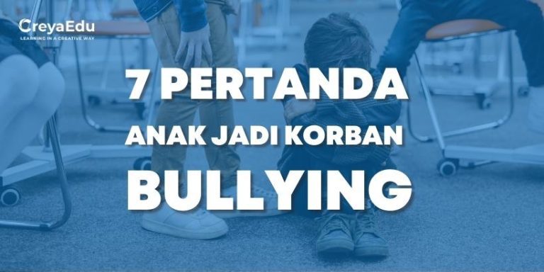 7 Pertanda Anak Jadi Korban Bullying
